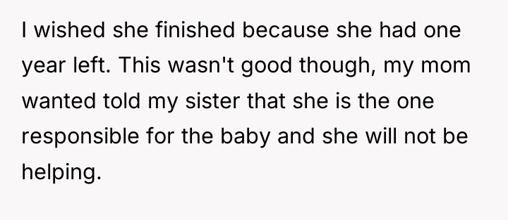 I wished she finished because she had one year left....