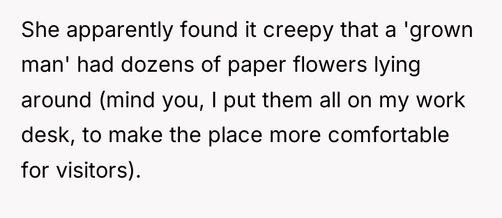 She apparently found it creepy that a 'grown man' had...