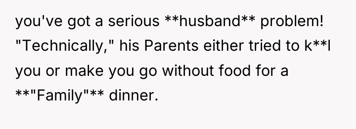 you've got a serious **husband** problem! "Technically," his Parents either...