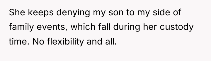 She keeps denying my son to my side of family...