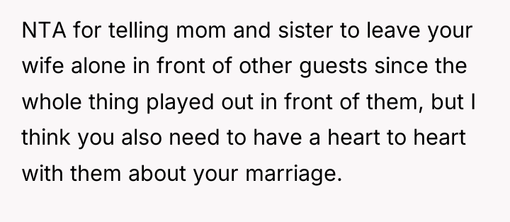 NTA for telling mom and sister to leave your wife...