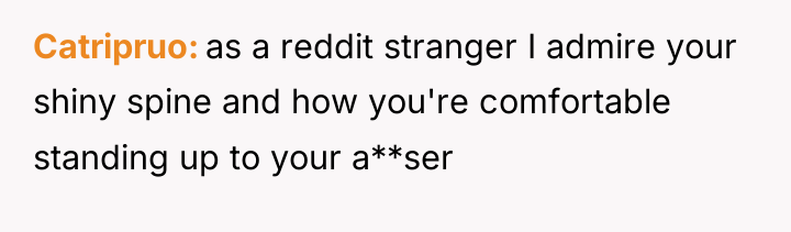 Catripruo as a reddit stranger I admire your shiny spine...
