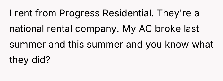 I rent from Progress Residential. They're a national rental company....