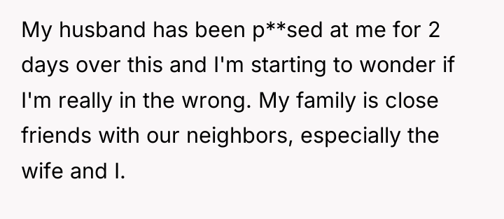 My husband has been p**sed at me for 2 days...