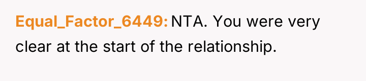 Equal_Factor_6449 NTA. You were very clear at the start of...