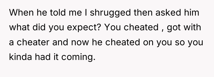 When he told me I shrugged then asked him what...