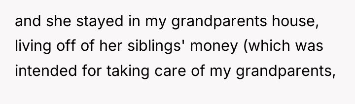 and she stayed in my grandparents house, living off of...