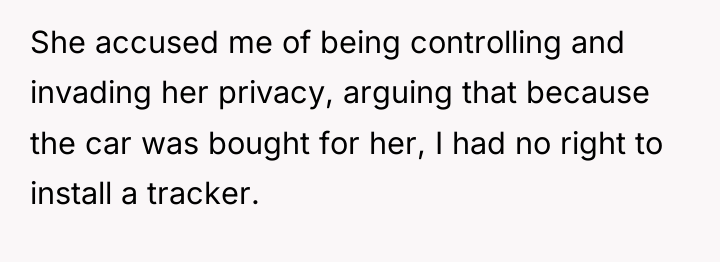 She accused me of being controlling and invading her privacy,...