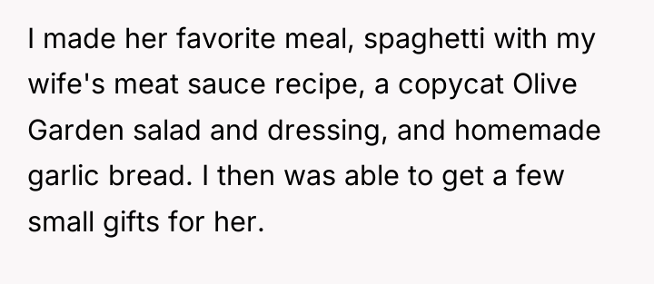 I made her favorite meal, spaghetti with my wife's meat...