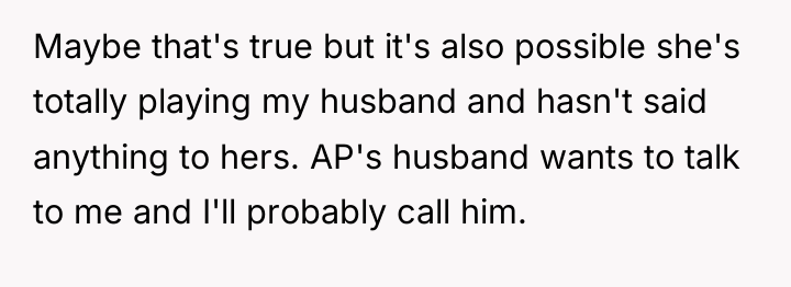 Maybe that's true but it's also possible she's totally playing...