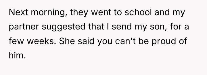 Next morning, they went to school and my partner suggested...