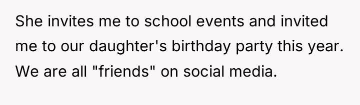 She invites me to school events and invited me to...