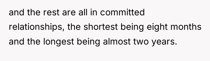 and the rest are all in committed relationships, the shortest...