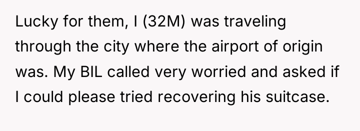 Lucky for them, I (32M) was traveling through the city...