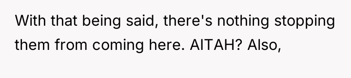 With that being said, there's nothing stopping them from coming...