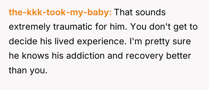 the-kkk-took-my-baby That sounds extremely traumatic for him. You don't get...