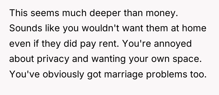This seems much deeper than money. Sounds like you wouldn't...