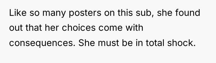 Like so many posters on this sub, she found out...