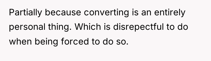 Partially because converting is an entirely personal thing. Which is...