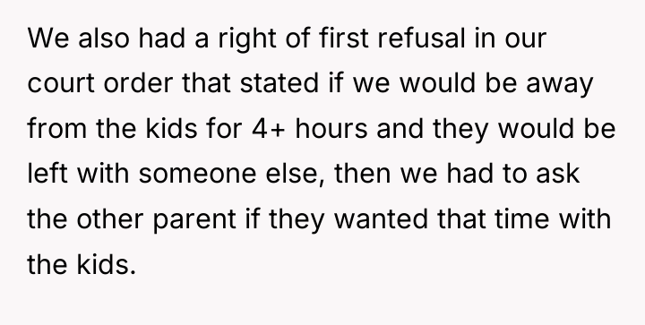 We also had a right of first refusal in our...