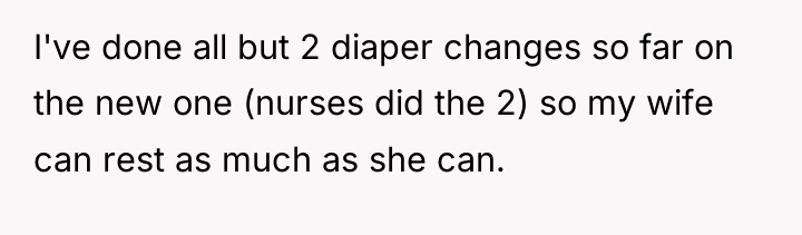 I've done all but 2 diaper changes so far on...