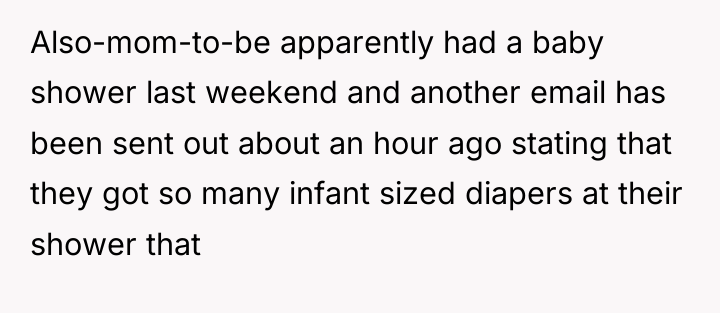 Also-mom-to-be apparently had a baby shower last weekend and another...
