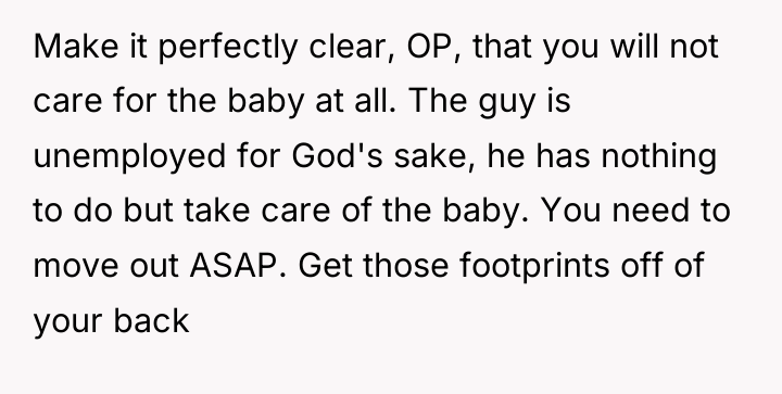 Make it perfectly clear, OP, that you will not care...
