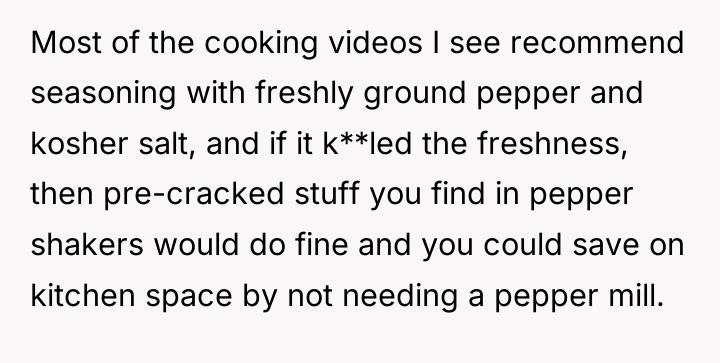 Most of the cooking videos I see recommend seasoning with...