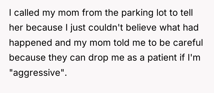 I called my mom from the parking lot to tell...