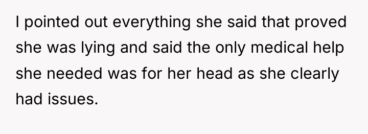 I pointed out everything she said that proved she was...