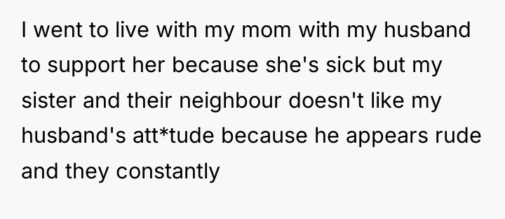 I went to live with my mom with my husband...