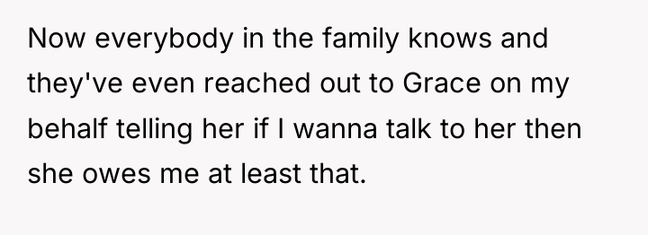 Now everybody in the family knows and they've even reached...