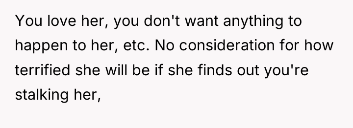 You love her, you don't want anything to happen to...
