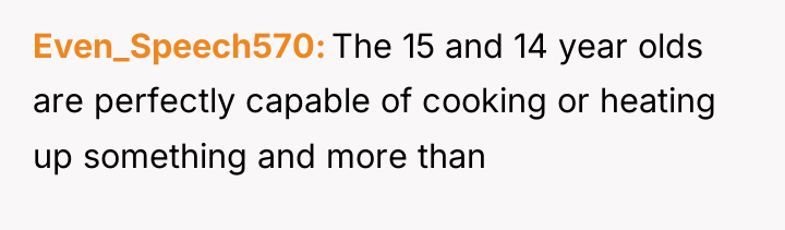 Even_Speech570 The 15 and 14 year olds are perfectly capable...
