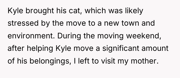 Kyle brought his cat, which was likely stressed by the...