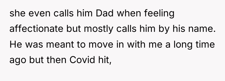 she even calls him Dad when feeling affectionate but mostly...