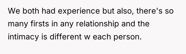 We both had experience but also, there's so many firsts...