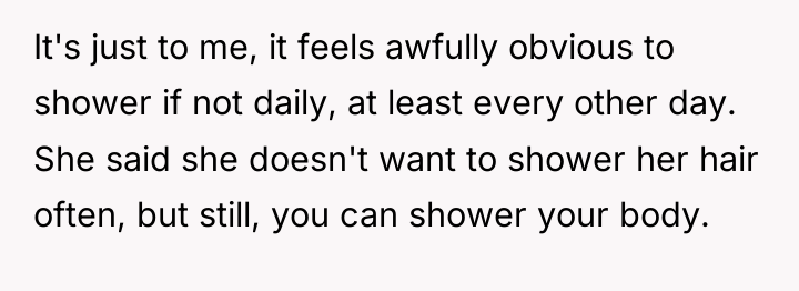 It's just to me, it feels awfully obvious to shower...