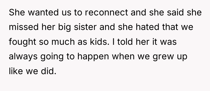 She wanted us to reconnect and she said she missed...