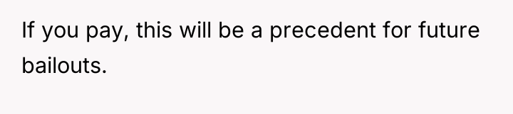 If you pay, this will be a precedent for future...