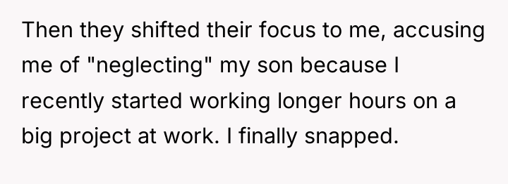 Then they shifted their focus to me, accusing me of...