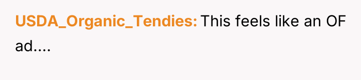 USDA_Organic_Tendies This feels like an OF ad....