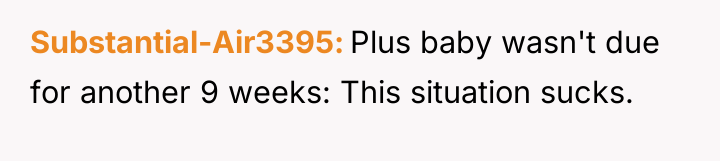 Substantial-Air3395 Plus baby wasn't due for another 9 weeks: This...