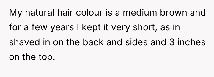 My natural hair colour is a medium brown and for...