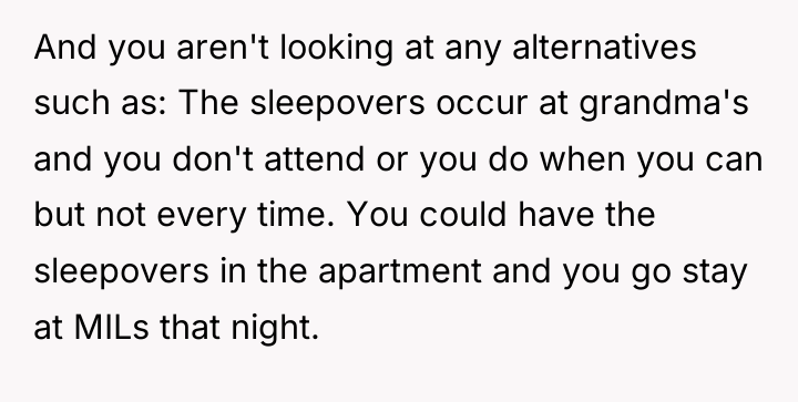 And you aren't looking at any alternatives such as: The...