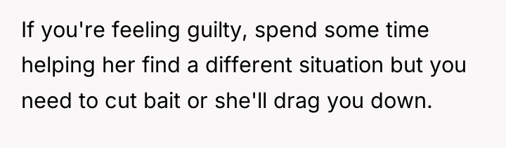 If you're feeling guilty, spend some time helping her find...