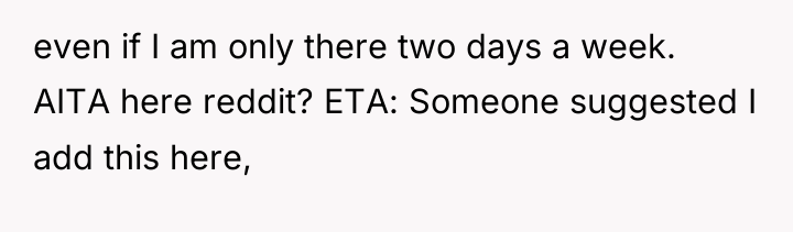 even if I am only there two days a week....