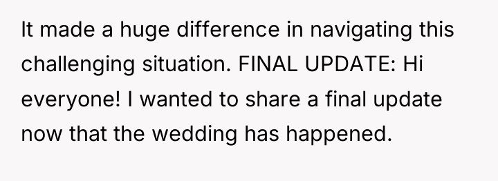 It made a huge difference in navigating this challenging situation....