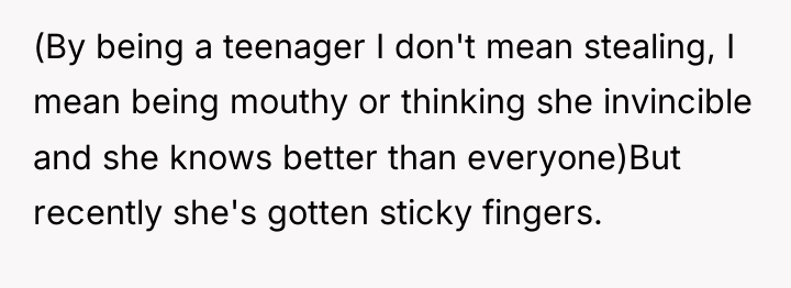 (By being a teenager I don't mean stealing, I mean...