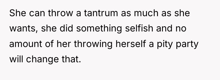 She can throw a tantrum as much as she wants,...